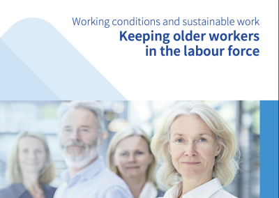 Eurofound : Older workers: – the importance of flexibility and arrangements for part-time work.